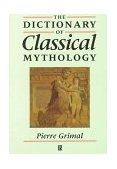 Dictionary of Classical Mythology 1996 9780631201021 Front Cover