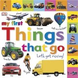 Tabbed Board Books: My First Things That Go Let's Get Moving! 2009 9780756645021 Front Cover
