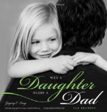 Why a Daughter Needs a Dad 100 Reasons  9781402268021 Front Cover