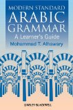 Modern Standard Arabic Grammar A Learner's Guide 2011 9781405155021 Front Cover