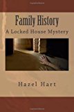 Family History A Locked House Mystery 2013 9781491071021 Front Cover