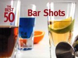 Best 50 Bar Shots 2004 9781558673021 Front Cover