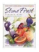 Stone Fruit Cherries, Nectarines, Apricots, Plums, Peaches 2003 9781558686021 Front Cover