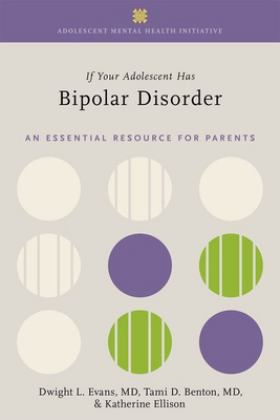 If Your Adolescent Has Bipolar Disorder  9780197636022 Front Cover