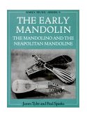 Early Mandolin The Mandolino and the Neapolitan Mandoline 1992 9780198163022 Front Cover