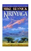 Kirinyaga A Fable of Utopia 1999 9780345417022 Front Cover