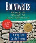 Boundaries When to Say Yes, When to Say No-To Take Control of Your Life 2004 9780762421022 Front Cover