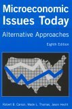 Microeconomic Issues Today Alternative Approaches cover art