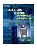 Essentials of Health Information Management Principles and Practices 2004 9780766845022 Front Cover