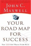 Your Road Map for Success You Can Get There from Here cover art