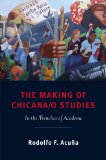 Making of Chicana/o Studies In the Trenches of Academe cover art