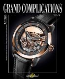 Grand Complications Volume X 2014 9780847843022 Front Cover
