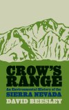 Crow's Range An Environmental History of the Sierra Nevada cover art