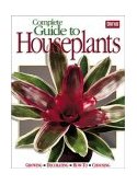Complete Guide to Houseplants 2004 9780897215022 Front Cover