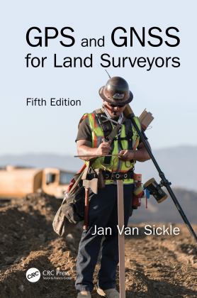 GPS and GNSS for Land Surveyors, Fifth Edition 5th 9781032521022 Front Cover