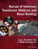 Manual of Veterinary Transfusion Medicine and Blood Banking  9781118933022 Front Cover