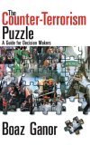 Counter-Terrorism Puzzle A Guide for Decision Makers cover art