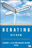 Debating Reform: Conflicting Perspectives on How to Fix the American Political System  9781452240022 Front Cover