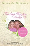 Finding Hayley Finding Me My Life-Changing Journey to Actress Hayley Mills 2012 9781452505022 Front Cover