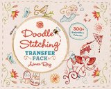 Doodle Stitching Transfer Pack 300+ Embroidery Patterns 2015 9781454709022 Front Cover