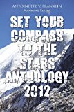 Set Your Compass to the Stars Anthology 2012 2013 9781477298022 Front Cover