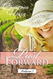 Past Forward: Volume One 2012 9781478329022 Front Cover