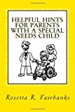 Helpful Hints for Parents with a Special Needs Child 2013 9781482010022 Front Cover
