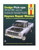 Dodge Ramcharger and Trailduster Full-Size Pick-ups 1974 Thru 1993 Haynes Repair Manual 1974 Thru 1993 6th 9781563922022 Front Cover
