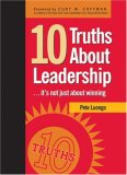 10 Truths about Leadership ... It's Not Just about Winning cover art