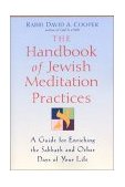 Handbook of Jewish Meditation Practices A Guide for Enriching the Sabbath and Other Days of Your Life 2000 9781580231022 Front Cover