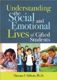 Understanding the Social and Emotional Lives of Gifted Students 