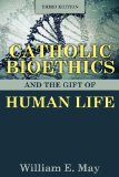 CATHOLIC BIOETHICS+GIFT OF HUM cover art