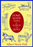 Homemade Toys for Girls and Boys 2013 9781620876022 Front Cover