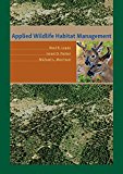 Applied Wildlife Habitat Management  9781623495022 Front Cover