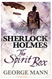 Sherlock Holmes: the Spirit Box 2014 9781781160022 Front Cover