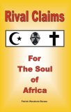 Rival Claims for the Soul of Africa  cover art