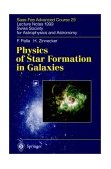 Physics of Star Formation in Galaxies 2002 9783540431022 Front Cover