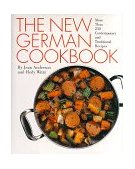 New German Cookbook More Than 230 Contemporary and Traditional Recipes