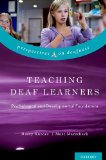 Teaching Deaf Learners Psychological and Developmental Foundations cover art
