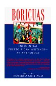 Boricuas Influential Puerto Rican Writings--An Anthology 1995 9780345395023 Front Cover