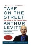 Take on the Street How to Fight for Your Financial Future 2003 9780375714023 Front Cover