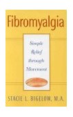 Fibromyalgia Simple Relief Through Movement 2000 9780471348023 Front Cover