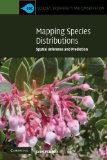 Mapping Species Distributions Spatial Inference and Prediction  9780521700023 Front Cover