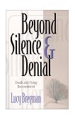 Beyond Silence and Denial Death and Dying Reconsidered 1999 9780664258023 Front Cover