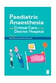 Pediatric Anesthesia and Critical Care in the Hospital 2003 9780750643023 Front Cover