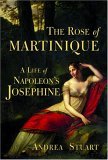 Rose of Martinique A Life of Napoleon's Josephine  9780802142023 Front Cover