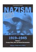 Nazism 1919-1945 Volume 3 Foreign Policy, War and Racial Extermination: a Documentary Reader cover art