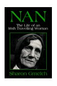 Nan The Life of an Irish Travelling Woman