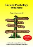 Gut and Psychology Syndrome Natural Treatment for Autism, Dyspraxia, A. D. D. , Dyslexia, A. D. H. D. , Depression, Schizophrenia, 2nd Edition