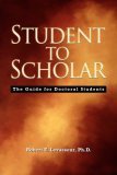 Student to Scholar The Guide for Doctoral Students cover art